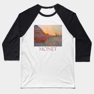 Haystacks (1890) Famous Painting by Claude Monet Baseball T-Shirt